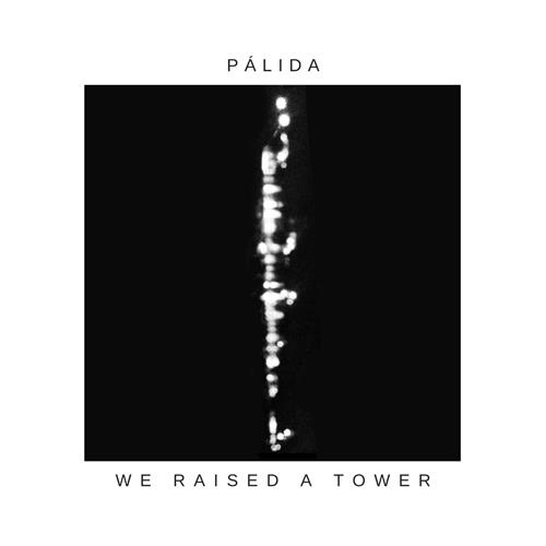 We Raised a Tower EP